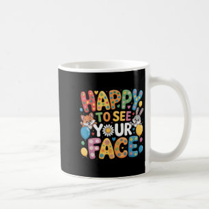 Happy To See Your Face Animal Daisy Flowers Back T Coffee Mug