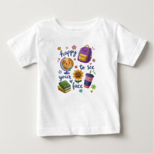 Happy to See Your Face Baby T-Shirt
