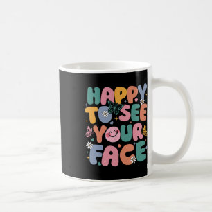 Happy To See Your Face Back To School Retro Teache Coffee Mug
