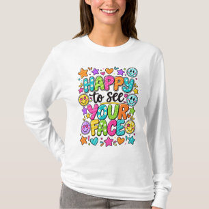 Happy To See Your Face Colourful Smiley Quote T-Shirt