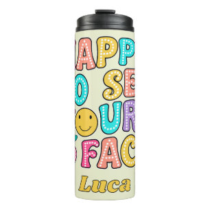 Happy To See Your Face Cute Retro Teacher Thermal Tumbler