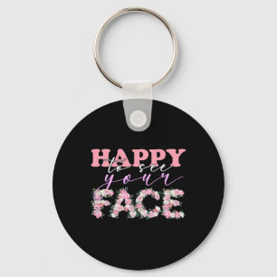 Happy To See Your Face Flowers Back To School For Key Ring