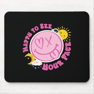 Happy To See Your Face Funny Cute Face Back To Sch Mouse Mat