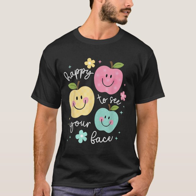 Happy To See Your Face Groovy Smile Face Teacher  T-Shirt (Front)