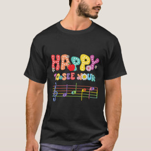 Happy To See Your Face Music Teacher Back To Schoo T-Shirt