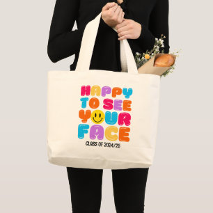 HAPPY TO SEE YOUR FACE Personalised Teacher Large Tote Bag