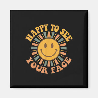 Happy To See Your Face Retro Happy Teacher Back To Magnet