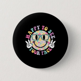 Happy To See Your Face Teacher Back To School 6 Cm Round Badge