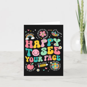 Happy To See Your Face Teacher Student Funny Back Card