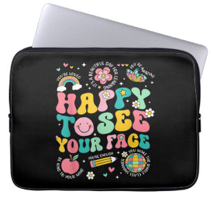 Happy To See Your Face Teacher Student Funny Back Laptop Sleeve