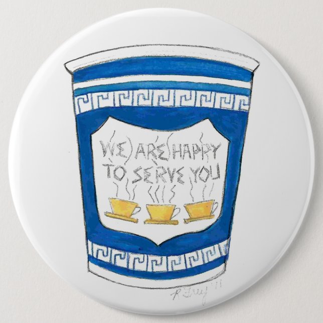 Happy To Serve You NYC Blue Greek Diner Coffee Cup 6 Cm Round Badge (Front)