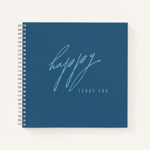 happy. today. Notebooks & Gratitude Journals