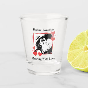 Happy Together Flowing With Love Heart Frame Shot Glass