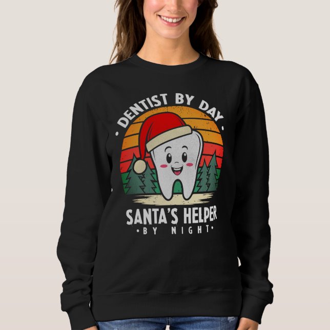 Happy tooth in a Santa hat! Sweatshirt (Front)