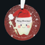 Happy Tooth in Santa Hat Christmas   Ornament<br><div class="desc">This cute tooth wears a Santa cap and holds a toothbrush.</div>