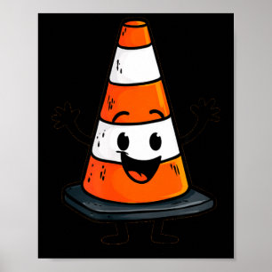 Happy Traffic Cone Look For Man And Woman  Poster