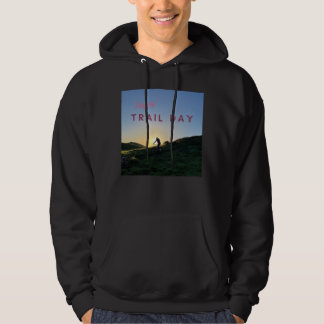 Happy Trail Day Hoodie