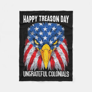 Happy Treason Day Independence Day Fun 4th Of July Fleece Blanket