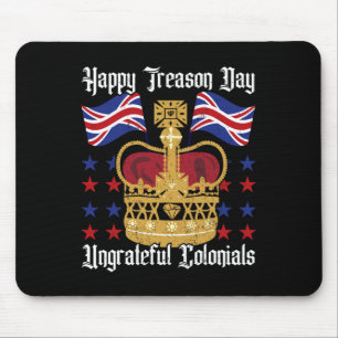 Happy Treason Day Independence Day Fun 4th Of July Mouse Mat