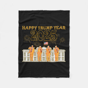 Happy Trump Year Party 2025 White House New Presid Fleece Blanket