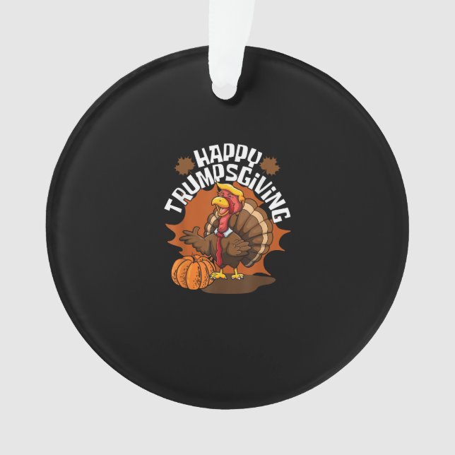 Happy Trumpsgiving Funny Thanksgiving Trumpkin Usa Ornament (Front)