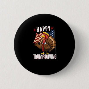 Happy Trumpsgiving Funny Thanksgiving Turkey Trump 6 Cm Round Badge