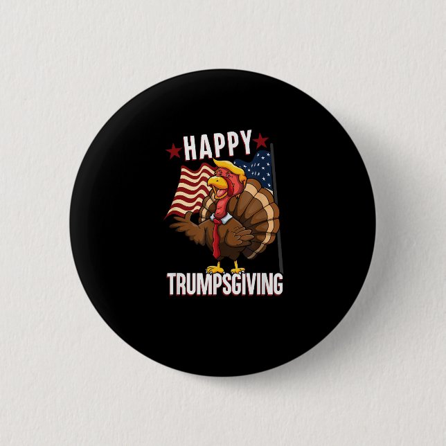 Happy Trumpsgiving Funny Thanksgiving Turkey Trump 6 Cm Round Badge (Front)