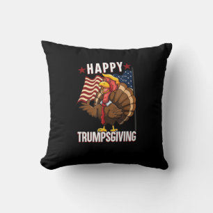 Happy Trumpsgiving Funny Thanksgiving Turkey Trump Cushion