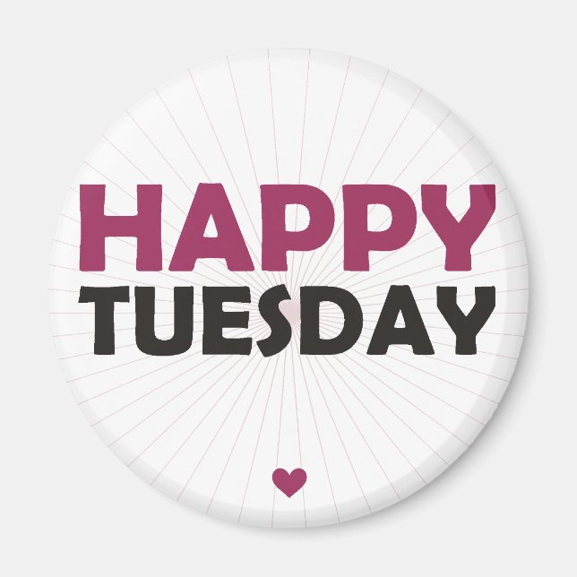 Happy Tuesday Magnet (Front)