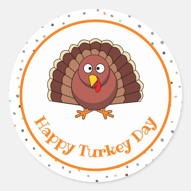 Happy Turkey Day Classic Round Sticker (Front)