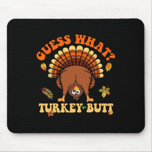 Happy Turkey Day Funny Thanksgiving Turkey Butt Fa Mouse Mat