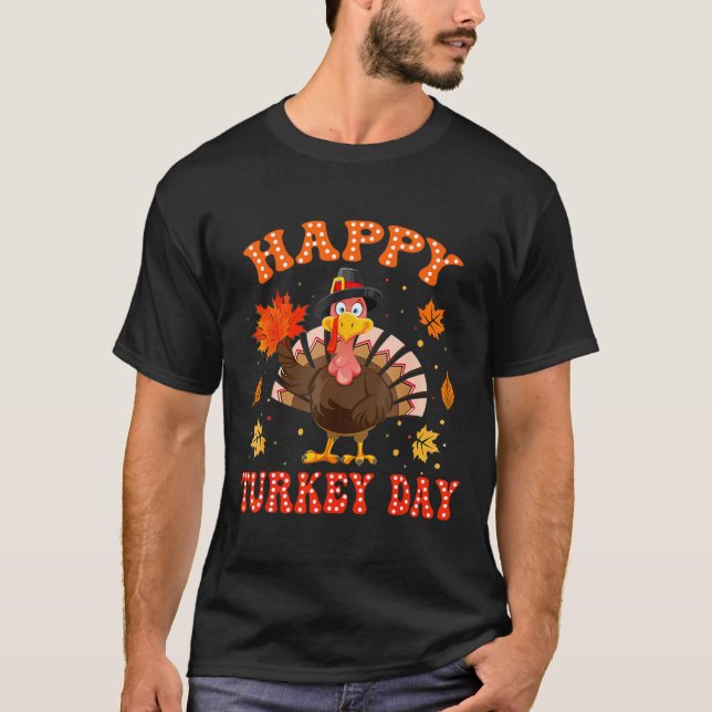 Happy Turkey Day Shirt For Women Happy Thanksgivin (Front)