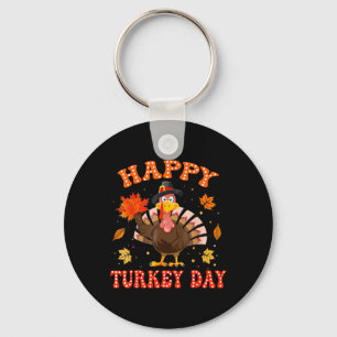 Happy Turkey Day Shirt For Women Happy Thanksgivin Key Ring
