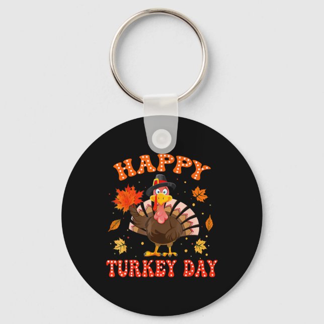 Happy Turkey Day Shirt For Women Happy Thanksgivin Key Ring (Front)