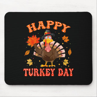 Happy Turkey Day Shirt For Women Happy Thanksgivin Mouse Mat