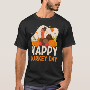 Happy Turkey Day Thanks Giving  Thanksgiving 2 T-Shirt
