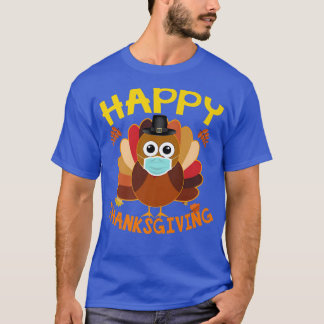 Happy Turkey Day  Thanksgiving Day Maks  Holiday  T-Shirt