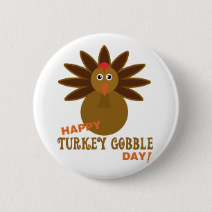 Happy Turkey Gobble Day Thanksgiving 6 Cm Round Badge