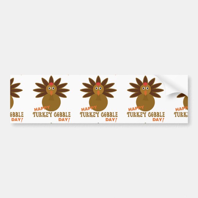 Happy Turkey Gobble Day Thanksgiving Bumper Sticker (Front)