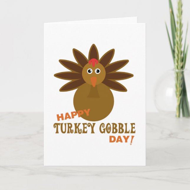 Happy Turkey Gobble Day Thanksgiving Holiday Card (Front)