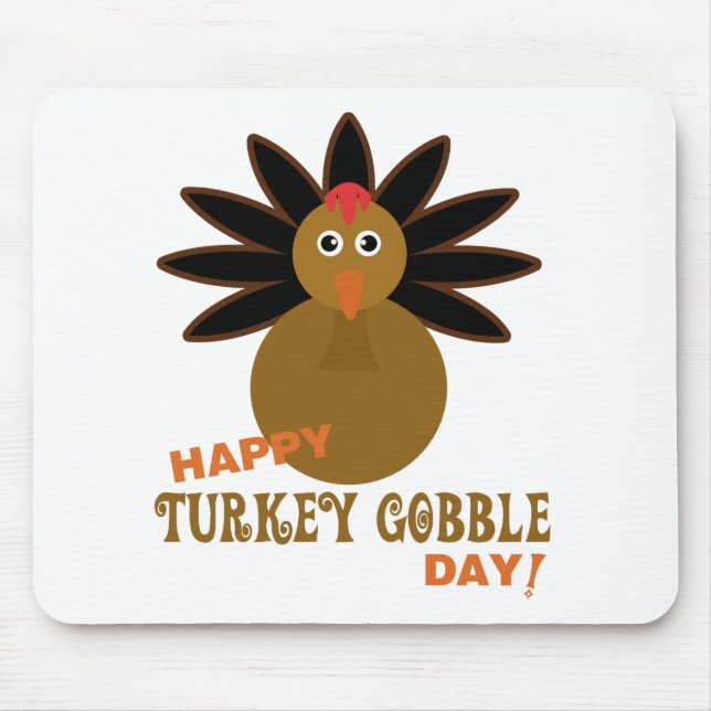 Happy Turkey Gobble Day Thanksgiving Mouse Mat (Front)