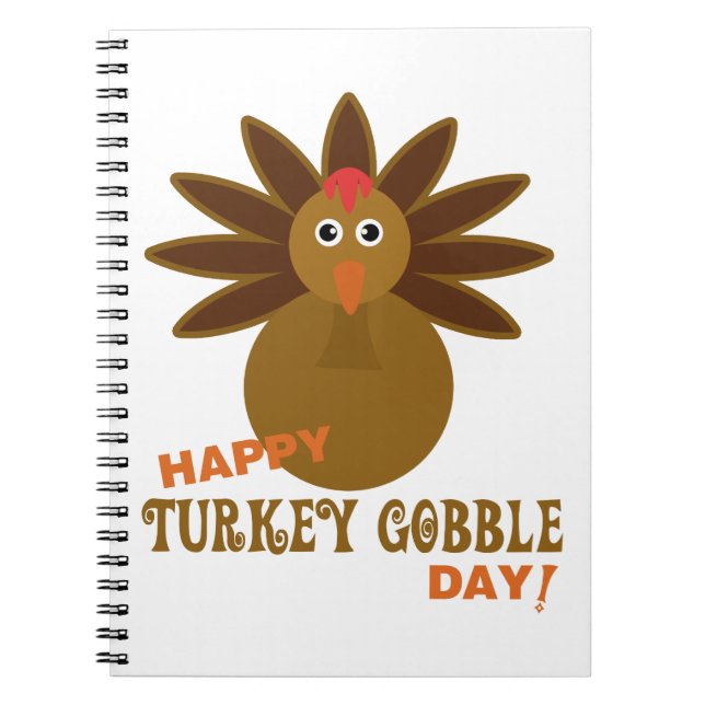 Happy Turkey Gobble Day Thanksgiving Notebook (Front)