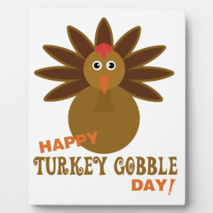 Happy Turkey Gobble Day Thanksgiving Plaque
