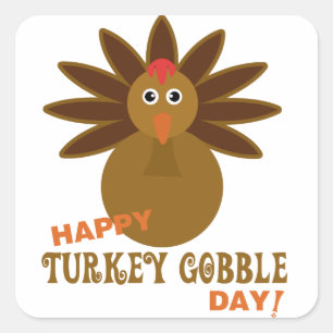 Happy Turkey Gobble Day Thanksgiving Square Sticker