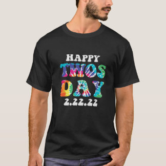 Happy Twosday 2022 February 2Nd 2022 2-22-22 Twosd T-Shirt