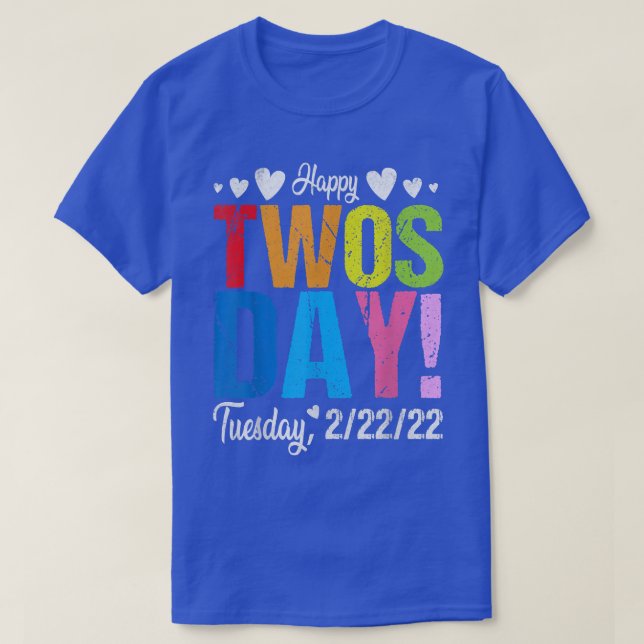 Happy Twosday 22222 Tuesday February 22nd 2022 Tea T-Shirt (Design Front)