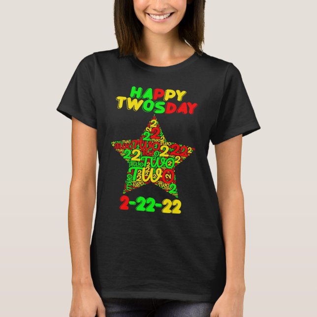 Happy Twosday Tuesday Fabruary 2nd 2022 T-Shirt (Front)