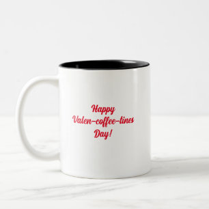 Happy Valen-coffee-tines Day! Two-Tone Coffee Mug