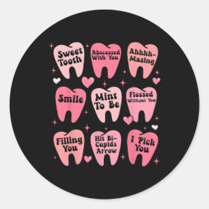 Happy Valentine Dental Dentiste Teeth Tooth Funny Classic Round Sticker