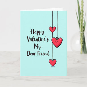 Happy Valentine My Dear Friend Card